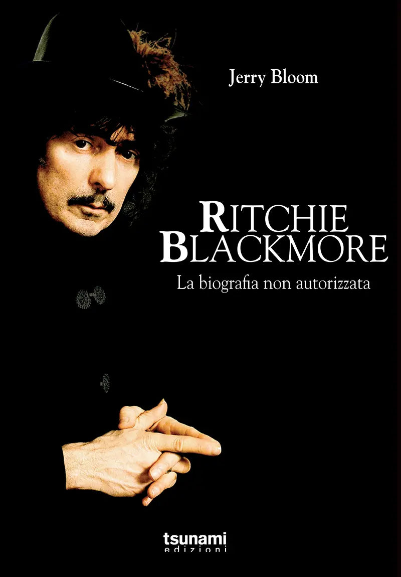 RITCHIE BLACKMORE La biografia non autorizzata