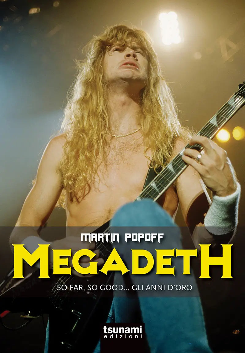 MEGADETH So Far, So Good… Gli Anni d’Oro
