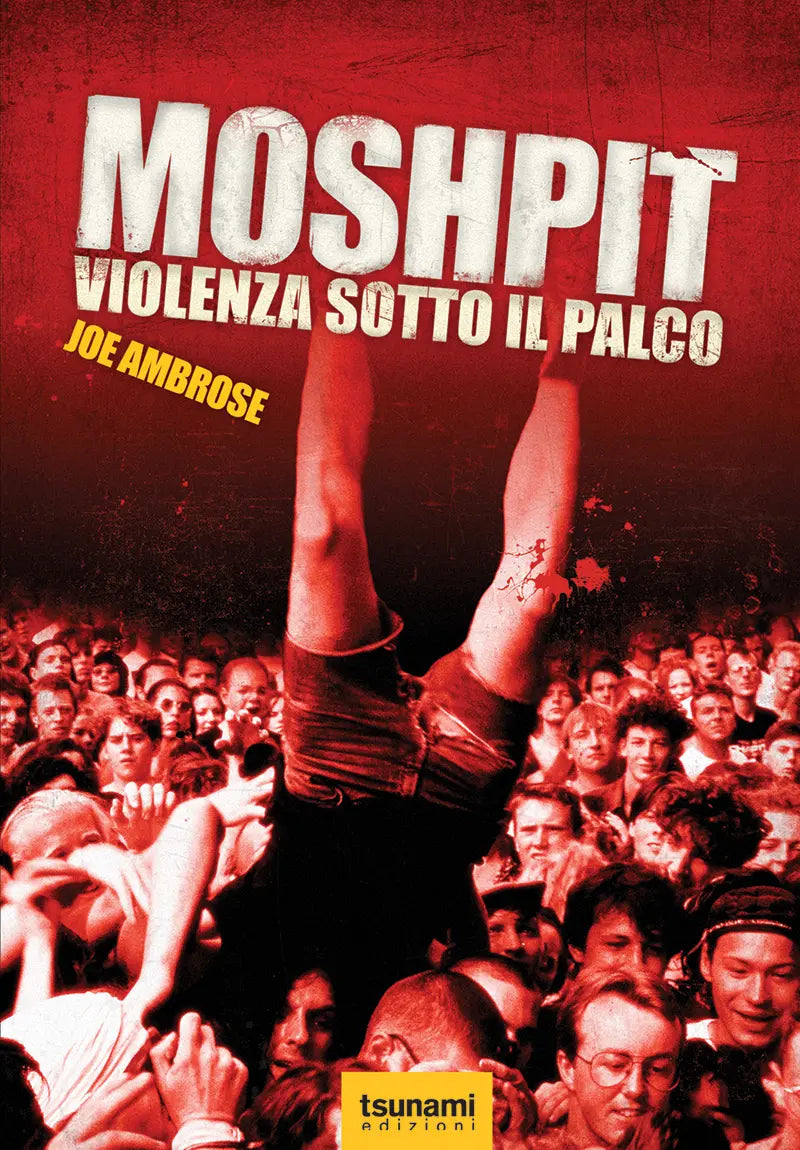 MOSHPIT Violenza sotto il palco