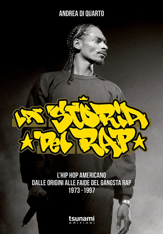 LA STORIA DEL RAP 1 L’Hip Hop americano dalle origini alle faide del gangsta rap – 1973-1997